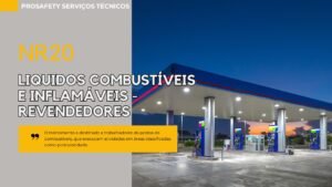 NR20 -Líquido Combustíveis e Inflamáveis - Revendedores