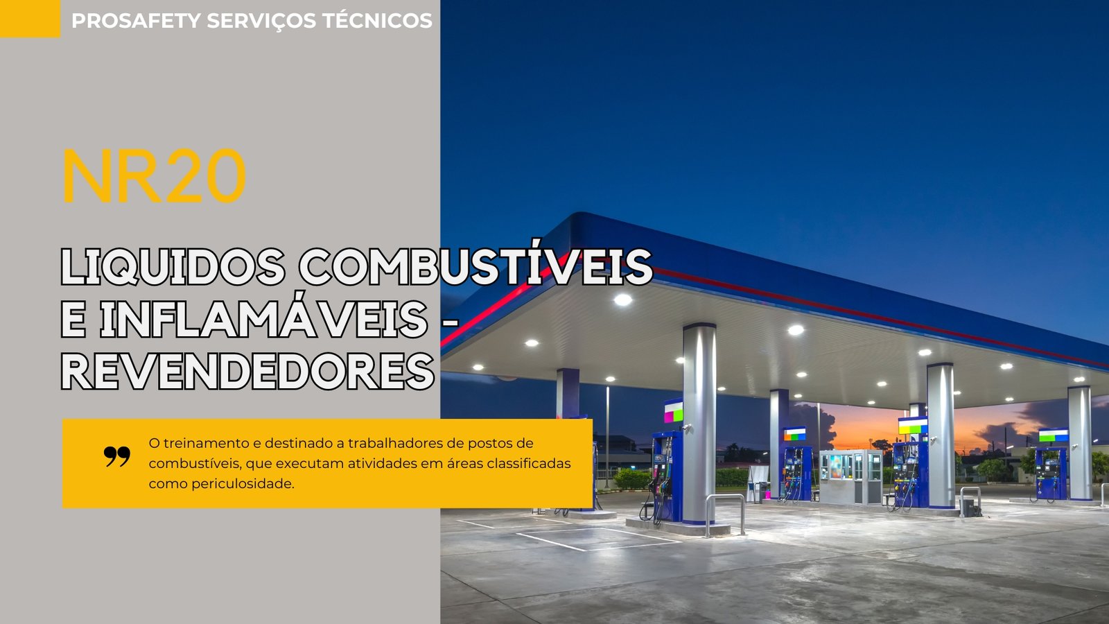 NR20 -Líquido Combustíveis e Inflamáveis – Revendedores