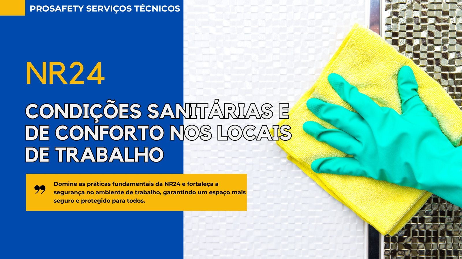 NR 24 - Condições sanitárias e de conforto nos locais de trabalho