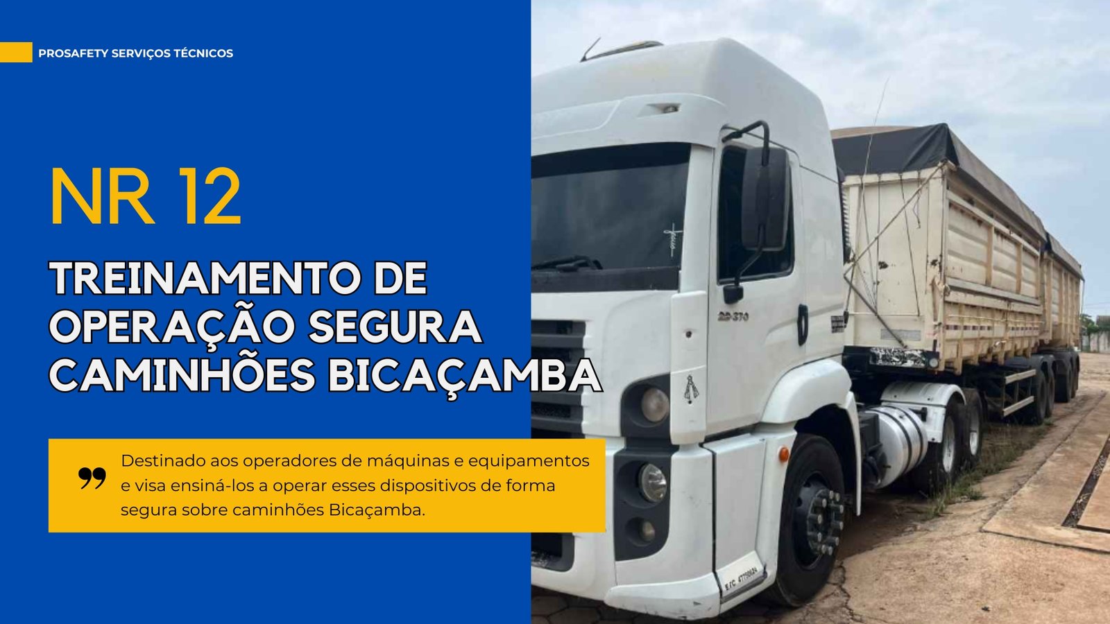 NR12 – Operação Segura Caminhões Bicaçamba