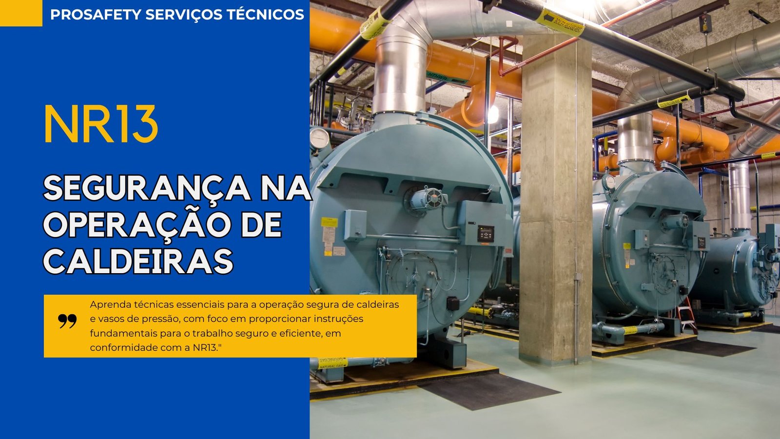 NR13 – Segurança na Operação de Caldeira