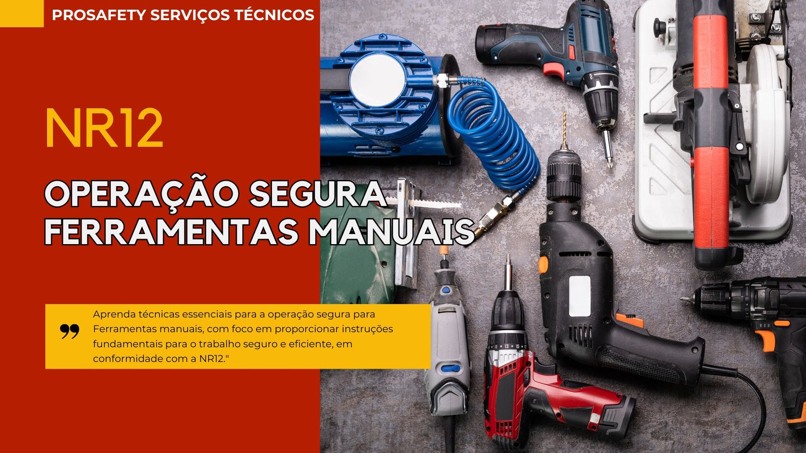 NR12 Segurança no Uso de Ferramentas Manuais
